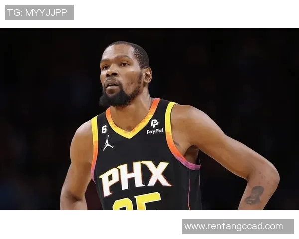 太阳队交易杜兰特新方案揭晓期待获得更丰厚的回报与未来潜力