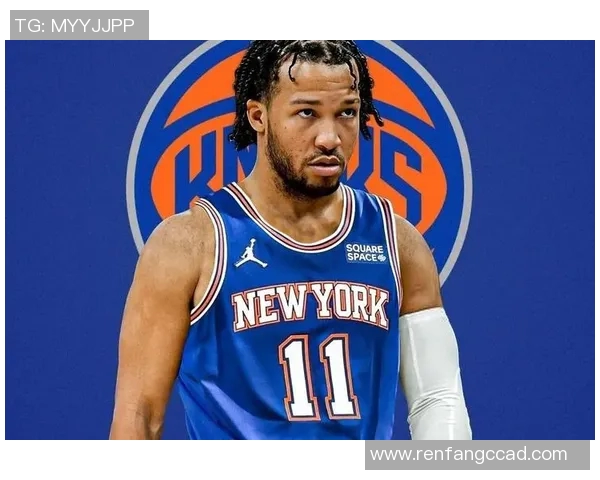 尼克斯主帅布伦森&唐斯等8人不会出战奇才